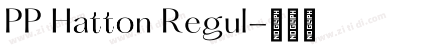 PP Hatton Regul字体转换